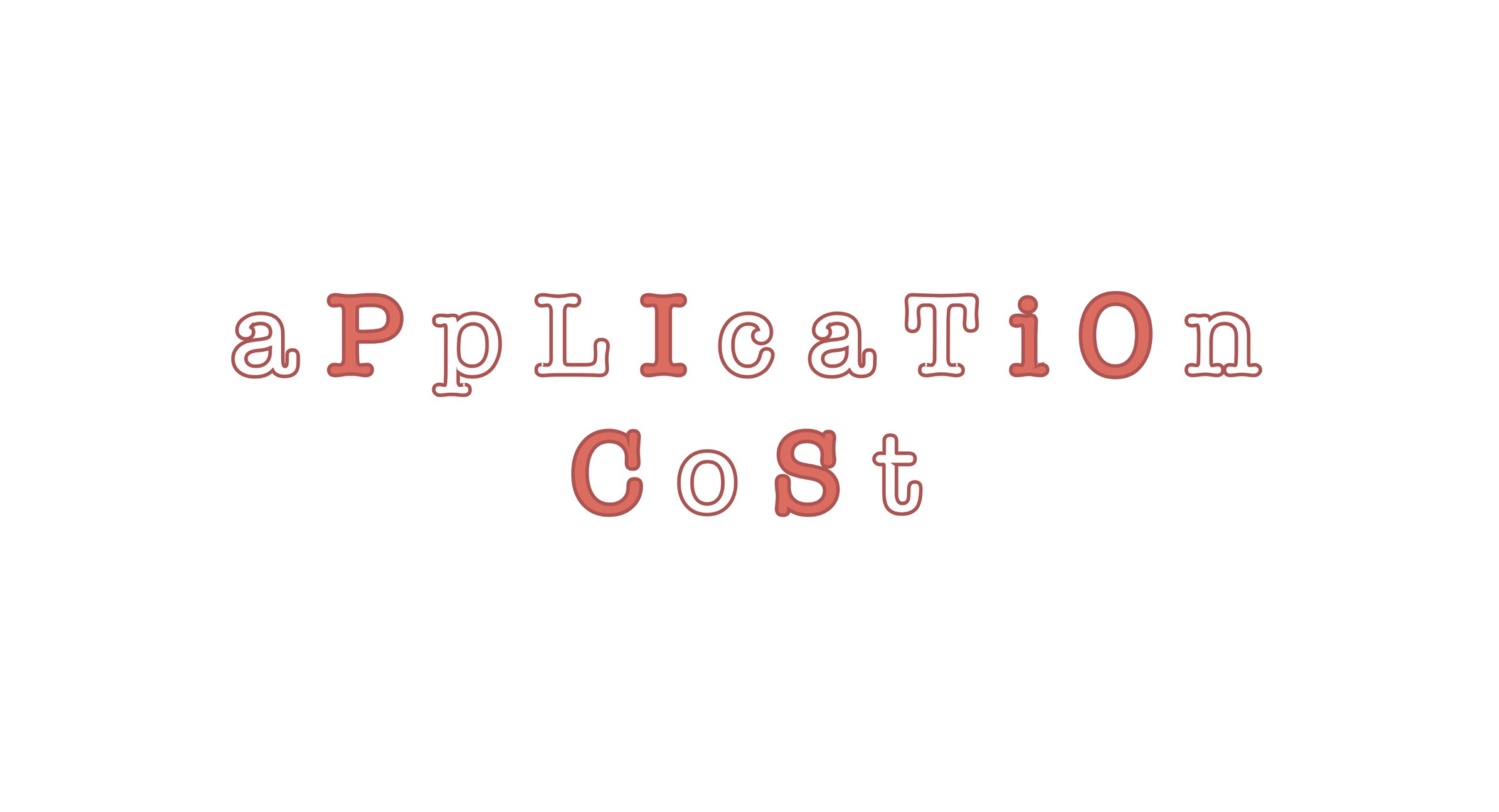 plain image with the words: "application cost"